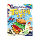 touch it: pop culture